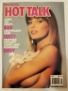 Hot Talk May 1994 - Cops Do Kelly, Roadside Threesome - Adult Magazine